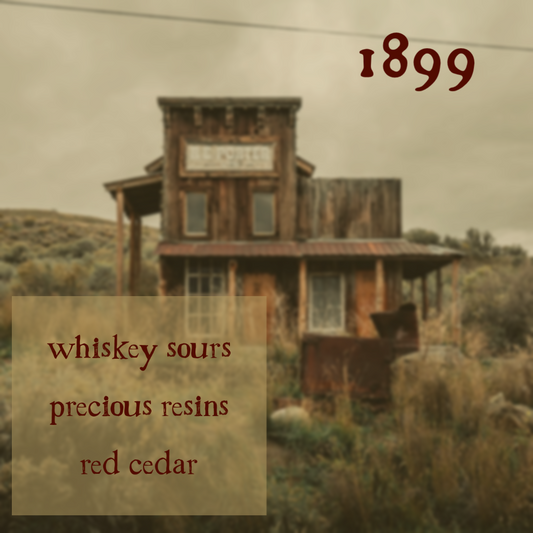 1899 whiskey sours, precious resins, red cedar. The image is of an abandoned general store overgrown with tumbleweeds.