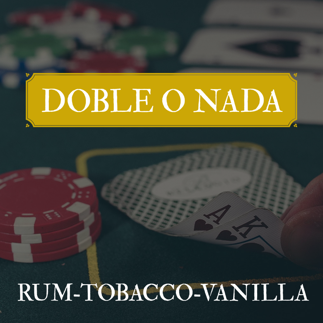 Doble O Nada. Rum, tobacco, vanilla. The image is of a poker table with flipping up the edges of an ace and a king of hearts.